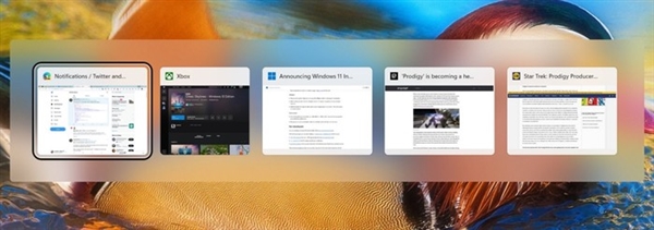 Win11多任务切换界面又变了!新设计感受下